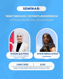 Khazar University’s Department of Education to Hold a Seminar on “Methods and Tools Used in Formative Assessment”
